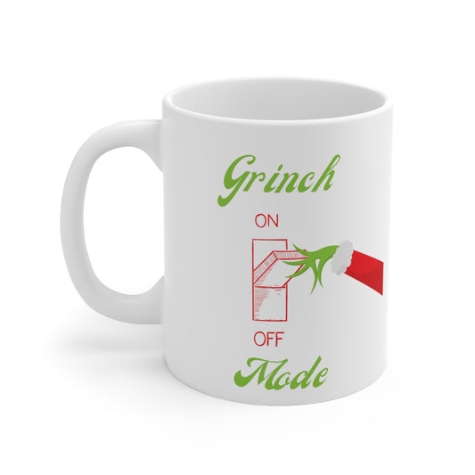 11oz Grinch Mode On White Ceramic Mug