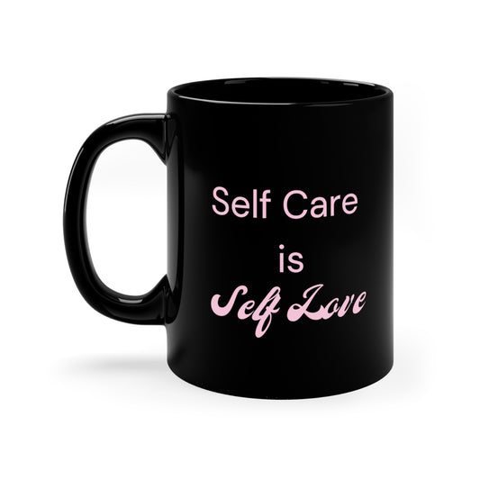 11oz Pink Self Care is Self Love Black Ceramic Mug